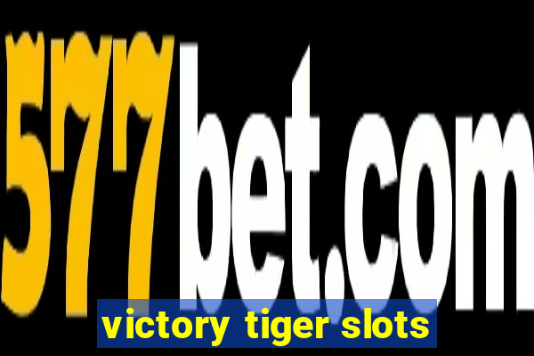 victory tiger slots